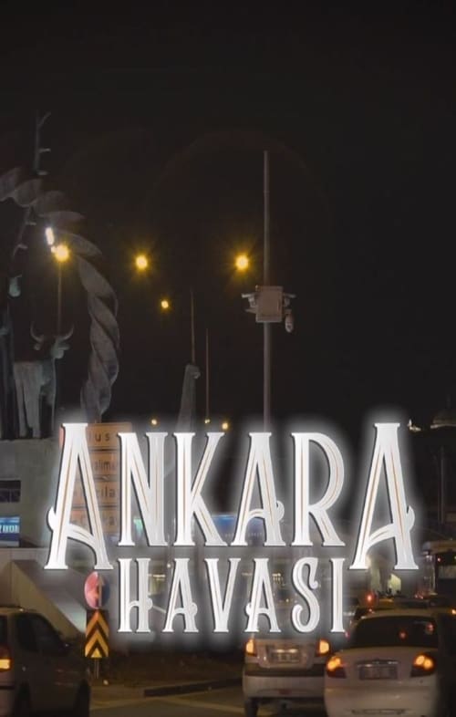 Ankara Havası : 1.Sezon 1.Bölüm