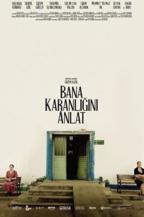 Bana Karanlığını Anlat (2022)