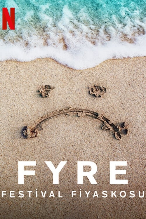 FYRE: Festival Fiyaskosu (2019)