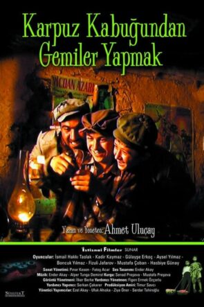 Karpuz Kabuğundan Gemiler Yapmak (2004)